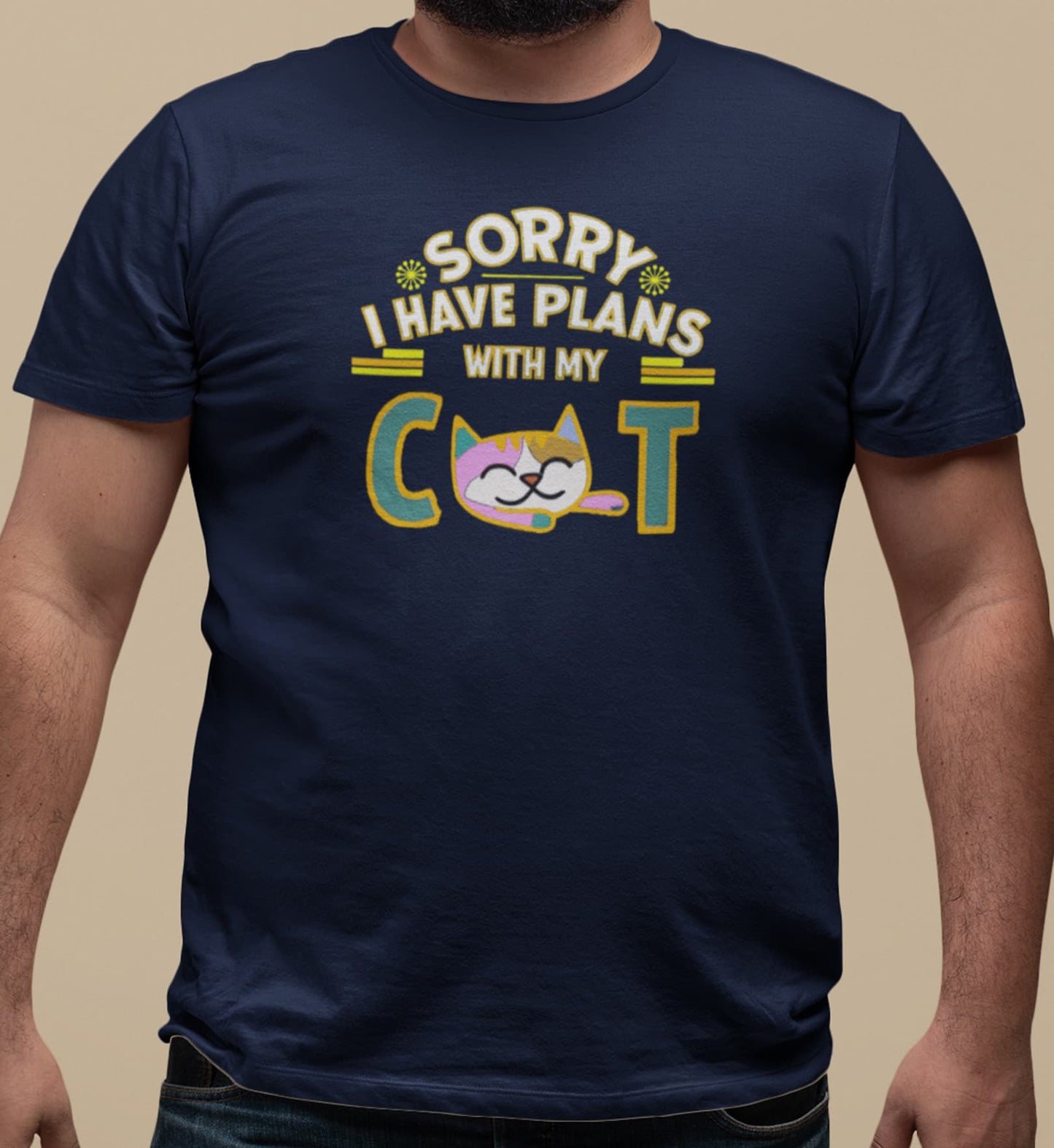 Close-up of Sorry I Have Plans With My Cat T-Shirt β cheerful cat illustration framed by funny phrase for feline fans